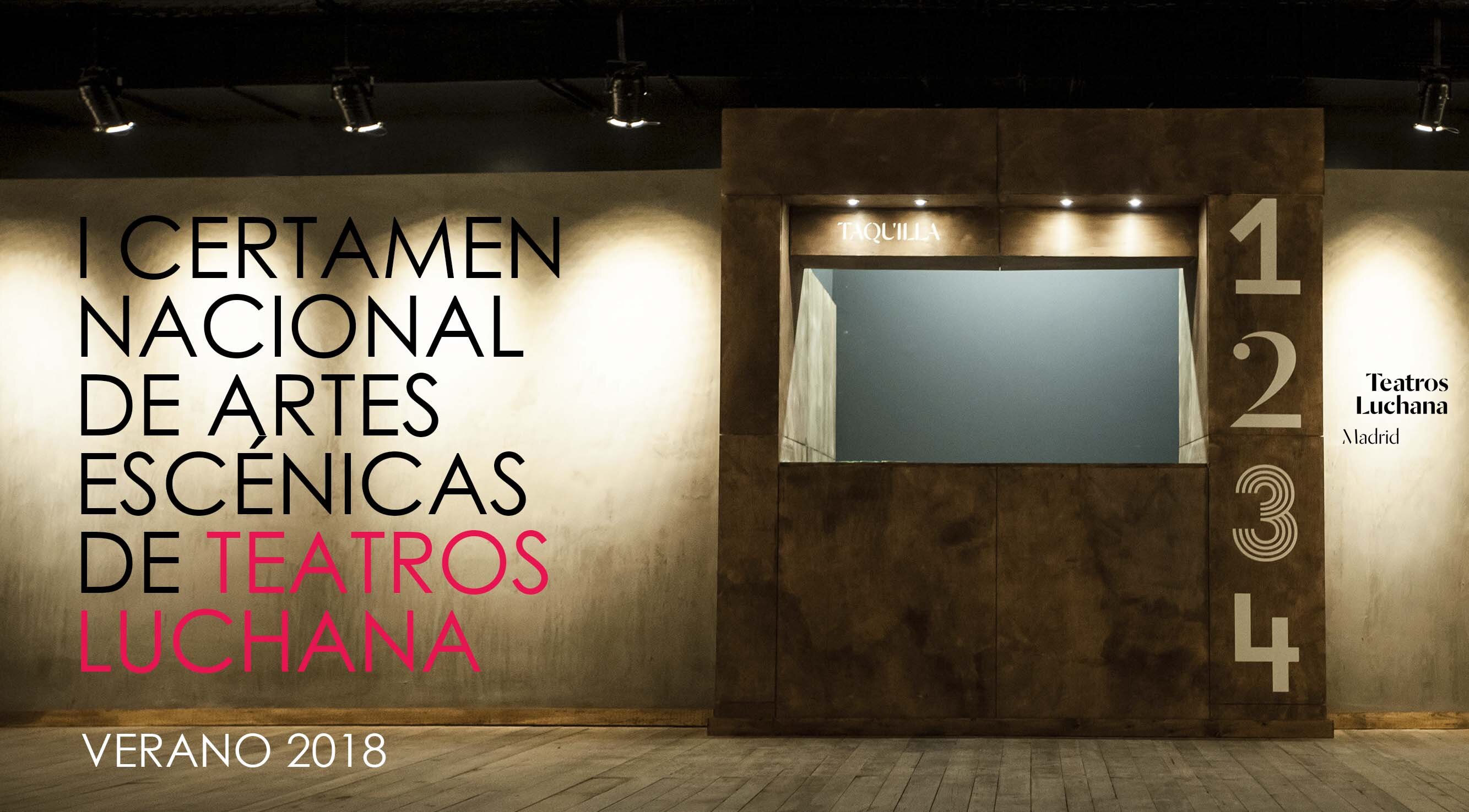 Propuestas seleccionadas del I Certamen Nacionales de Artes Escénicas de Teatros Luchana